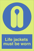 Photoluminescent Life Jackets Must Be Worn Sign