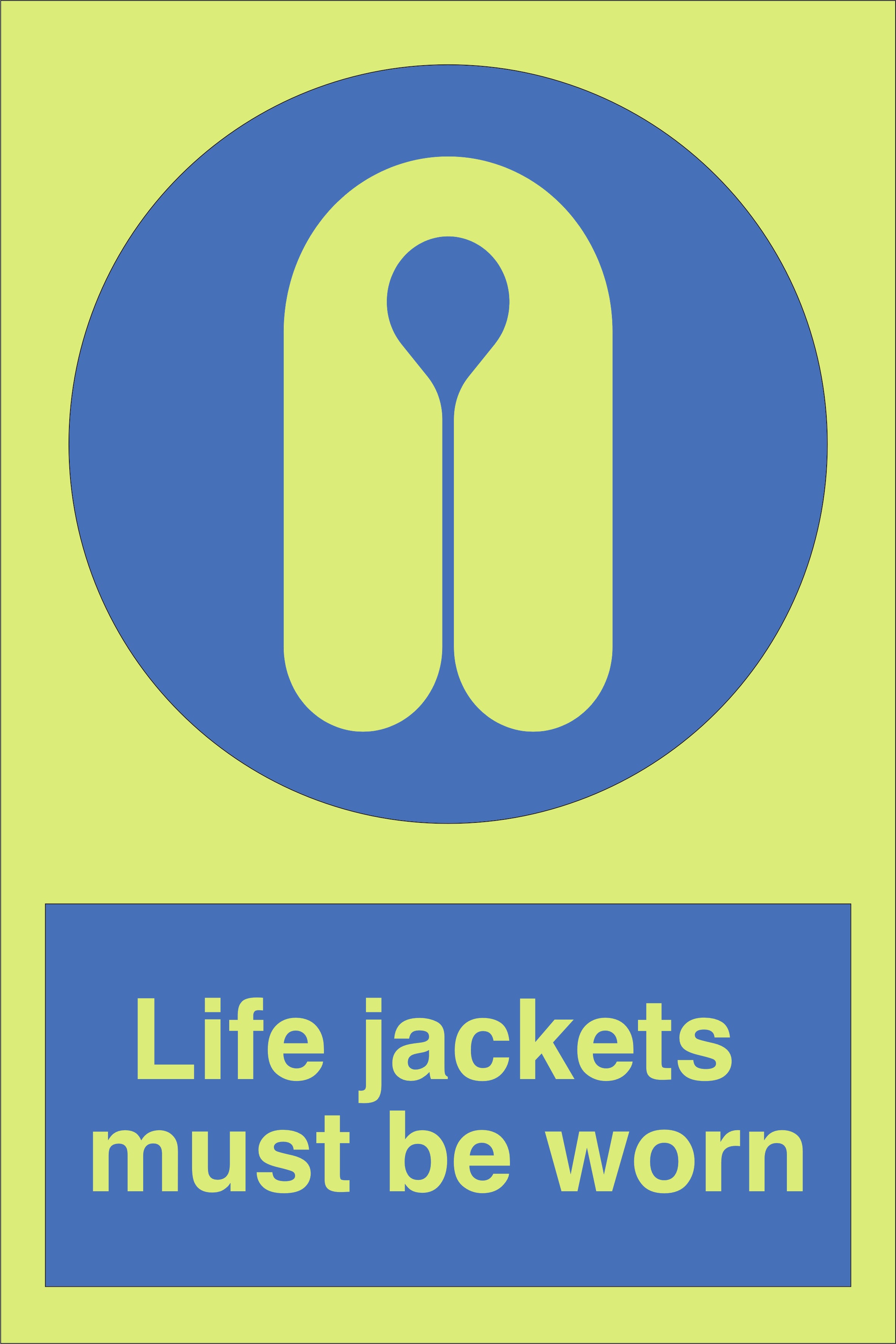 Photoluminescent Life Jackets Must Be Worn Sign