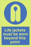 Photoluminescent Life Jackets Must Be Worn Beyond This Point Sign