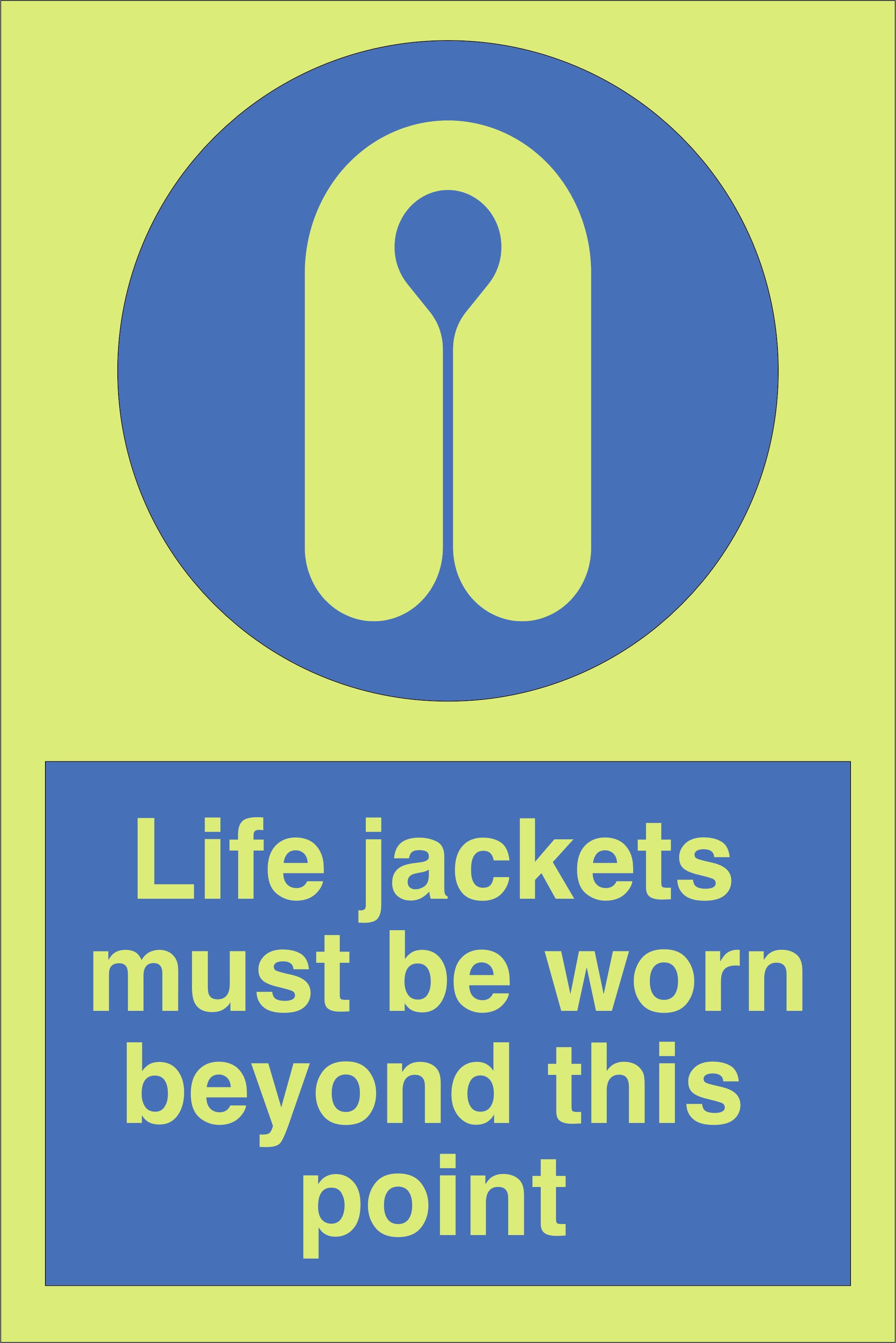 Photoluminescent Life Jackets Must Be Worn Beyond This Point Sign