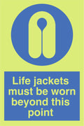 Photoluminescent Life Jackets Must Be Worn Beyond This Point Sign